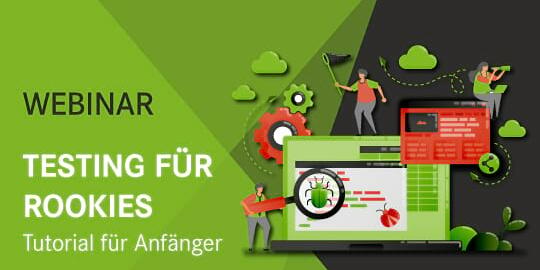 Webinar: Testing für Rookies
